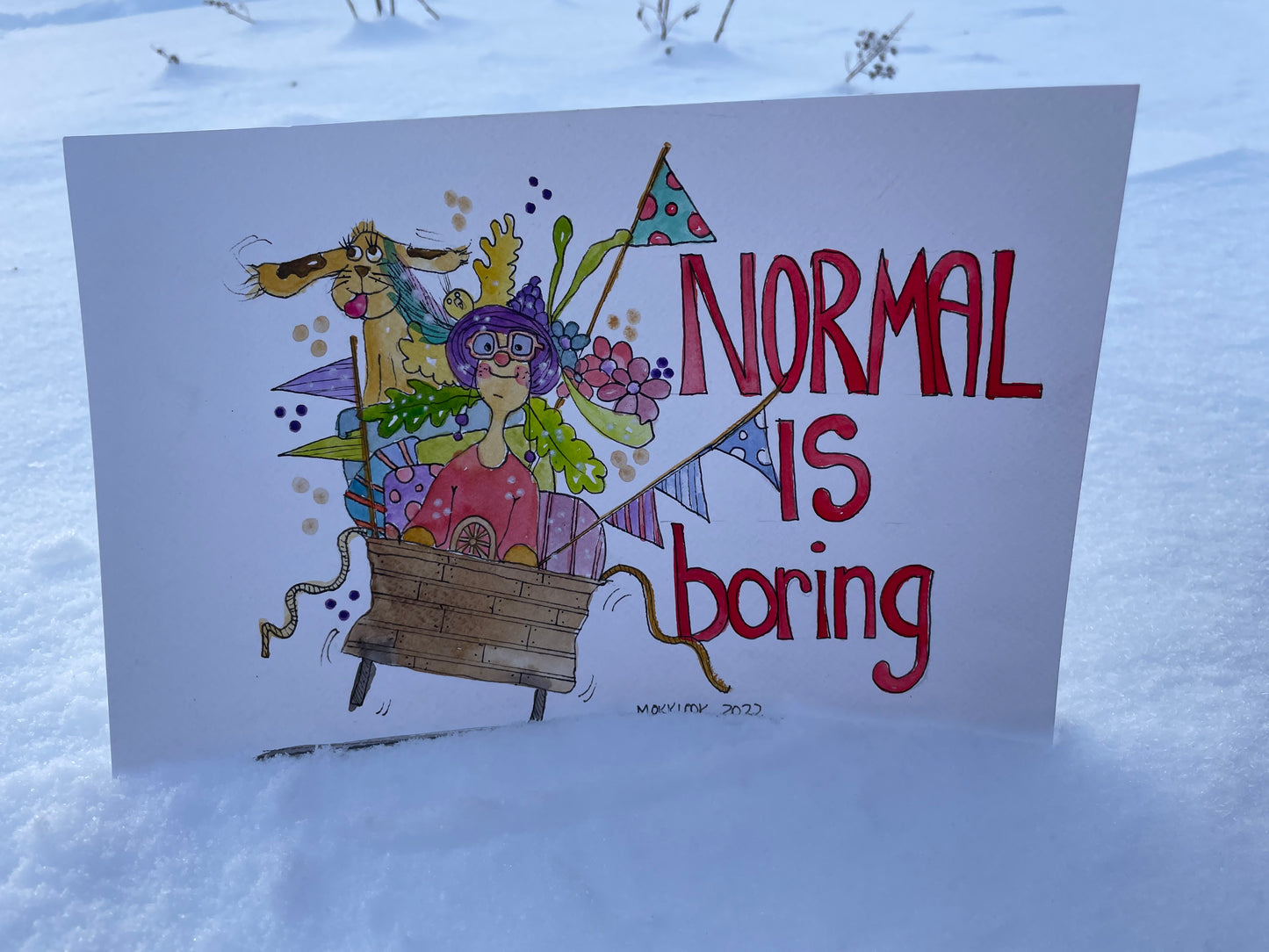 "Normal is  boring"